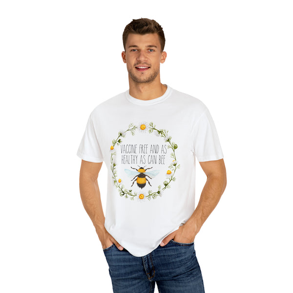 Healthy As Can Bee Adult Unisex Garment-Dyed T-shirt