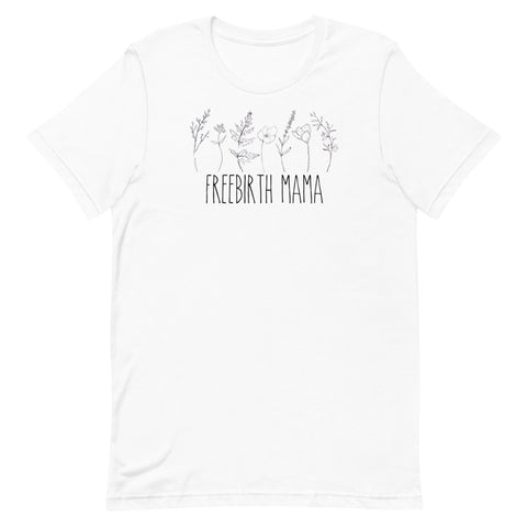 Freebirth Mama floral Unisex T-shirt